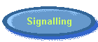 Signalling